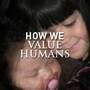how_we_value_humans.jpg